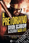 Il pretoriano. E-book. Formato EPUB ebook