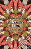 La lettrice di fiori. E-book. Formato Mobipocket ebook di Elizabeth Loupas
