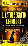 Il patto segreto dei Medici. E-book. Formato EPUB ebook di Agustín Bernaldo Palatchi