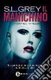 Il manichino. E-book. Formato Mobipocket ebook di S.L. Grey