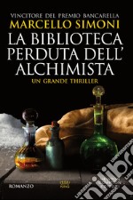 La biblioteca perduta dell&apos;alchimista. E-book. Formato EPUB