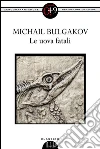Le uova fatali. E-book. Formato Mobipocket ebook di Michail Afanas'evic Bulgakov