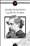 Il grillo del focolare. E-book. Formato EPUB ebook