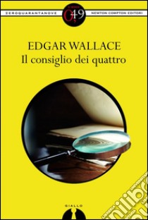 Il consiglio dei quattro. E-book. Formato Mobipocket ebook di Edgar Wallace