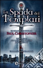 La spada dei templari. E-book. Formato Mobipocket ebook