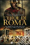 L'eroe di Roma. E-book. Formato EPUB ebook