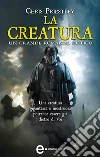 La creatura. E-book. Formato Mobipocket ebook di Chris Priestley