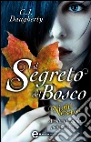 Il segreto del bosco. Night School. E-book. Formato EPUB ebook di C.J. Daugherty