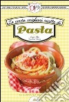 Le cento migliori ricette di pasta. E-book. Formato EPUB ebook