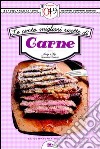 Le cento migliori ricette di carne. E-book. Formato EPUB ebook
