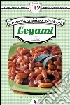 Le cento migliori ricette di legumi. E-book. Formato EPUB ebook di Emilia Valli