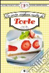 Le cento migliori ricette di torte. E-book. Formato EPUB ebook di Olga Tarentini Troiani