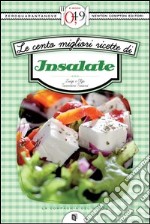 Le cento migliori ricette di insalate. E-book. Formato EPUB ebook