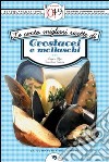 Le cento migliori ricette di crostacei e molluschi. E-book. Formato EPUB ebook