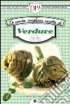 Le cento migliori ricette di verdure. E-book. Formato EPUB ebook di Luigi Tarentini Troiani