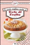 Le cento migliori ricette di torte di frutta. E-book. Formato EPUB ebook