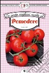 Le cento migliori ricette al pomodoro. E-book. Formato Mobipocket ebook