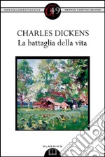 La battaglia della vita. E-book. Formato EPUB ebook