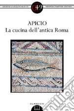 La cucina dell'antica Roma. E-book. Formato EPUB