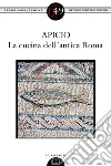 La cucina dell'antica Roma. E-book. Formato EPUB ebook di Apicio