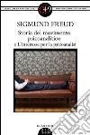 Storia del movimento psicoanalitico - L'interesse per la psicoanalisi. E-book. Formato EPUB ebook