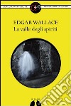 La valle degli spiriti. E-book. Formato EPUB ebook