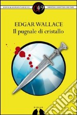 Il pugnale di cristallo. E-book. Formato EPUB ebook