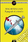 Il pugnale di cristallo. E-book. Formato EPUB ebook