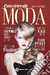 Come vivere alla moda. E-book. Formato EPUB ebook