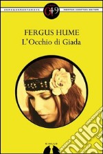 L'Occhio di Giada. E-book. Formato EPUB ebook