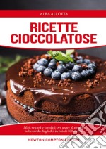 Ricette cioccolatose. E-book. Formato EPUB ebook