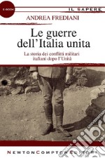 Le guerre dell'Italia unita. E-book. Formato EPUB ebook