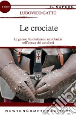 Le crociate. E-book. Formato EPUB