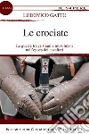 Le crociate. E-book. Formato EPUB ebook