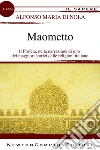 Maometto. E-book. Formato EPUB ebook di Alfonso Maria di Nola