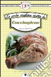 Le cento migliori ricette di cacciagione. E-book. Formato EPUB ebook di Giovanni Righi Parenti