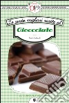 Le cento migliori ricette al cioccolato. E-book. Formato EPUB ebook di Paola Balducchi