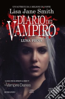 Il diario del vampiro. Luna piena. E-book. Formato EPUB ebook di Jane Lisa Smith