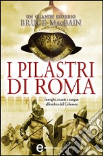 I pilastri di Roma. E-book. Formato EPUB ebook