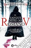 Il sangue nero dei Romanov. E-book. Formato EPUB ebook di Levy Dora Mossanen