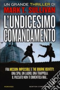 L'undicesimo comandamento. E-book. Formato EPUB ebook di T. Mark Sullivan