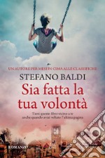 Sia fatta la tua volontà. E-book. Formato EPUB ebook