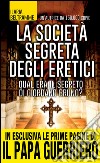 La società segreta degli eretici. E-book. Formato Mobipocket ebook di Ilaria Beltramme