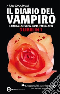 Il diario del vampiro. Il ritorno - Scende la notte - L'anima nera. E-book. Formato EPUB ebook di Lisa Jane Smith