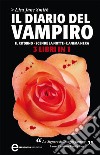 Il diario del vampiro. Il ritorno - Scende la notte - L&apos;anima nera. E-book. Formato EPUB ebook