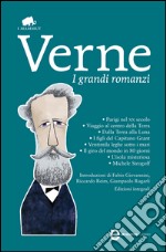 I grandi romanzi: Parigi nel XX secolo-Viaggio al centro della terra-Dalla terra alla luna-I figli del capitano Grant-Ventimila leghe sotto i mari Il giro del mondo in 80 giorni... Ediz. integrali. E-book. Formato EPUB ebook