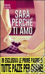 Sarà perché ti amo. E-book. Formato EPUB ebook