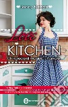 Love Kitchen. Gli ingredienti magici dell'amore. E-book. Formato EPUB ebook di Jenny Nelson