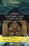 L'inferno avrà i tuoi occhi. E-book. Formato Mobipocket ebook