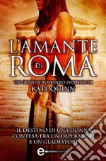 L&apos;amante di Roma. E-book. Formato EPUB ebook